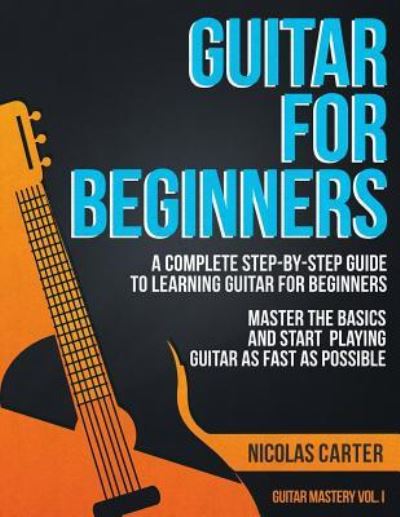 Cover for Nicolas Carter · Guitar for Beginners (Paperback Book) (2016)