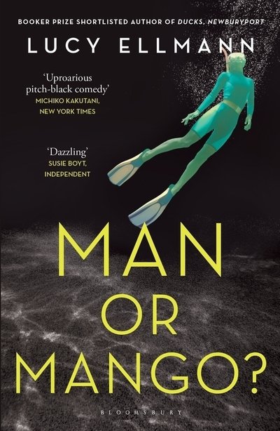 Cover for Lucy Ellmann · Man or Mango? (Paperback Book) (2019)
