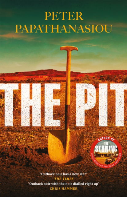 The Pit: By the author of THE STONING, "The crime debut of the year" - Peter Papathanasiou - Książki - Quercus Publishing - 9781529424515 - 4 lipca 2024