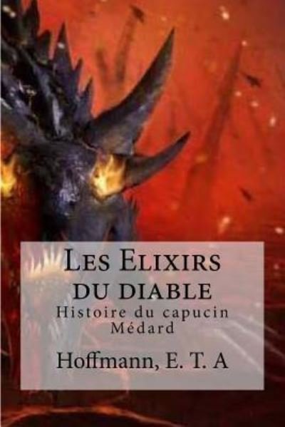Cover for E T a Hoffmann · Les Elixirs du diable (Taschenbuch) (2016)