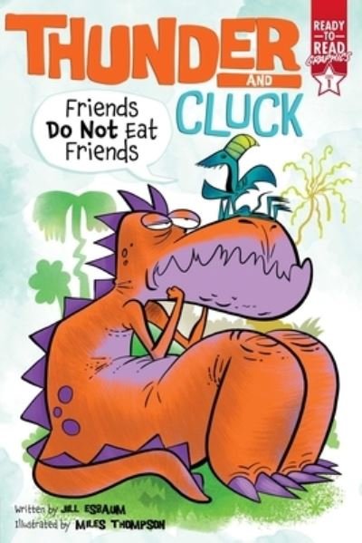 Cover for Jill Esbaum · Friends Do Not Eat Friends: Ready-to-Read Graphics Level 1 - Thunder and Cluck (Pocketbok) (2021)