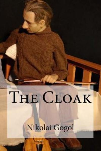 Cover for Nikolai Gogol · The Cloak (Pocketbok) (2016)