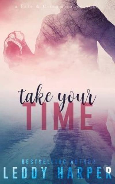 Cover for Leddy Harper · Take Your Time (Taschenbuch) (2016)