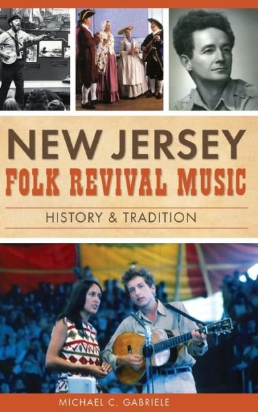 Cover for Michael C Gabriele · New Jersey Folk Revival Music (Hardcover Book) (2016)