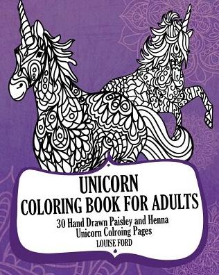 Cover for Louise Ford · Unicorn Coloring Book for Adults (Paperback Book) (2016)