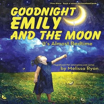 Cover for Melissa Ryan · Goodnight Emily and the Moon, It's Almost Bedtime (Paperback Book) (2016)