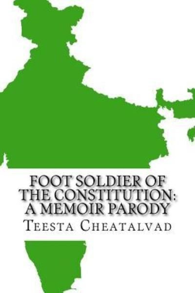 Cover for Teesta Cheatalvad · Foot Soldier of the Constitution (Paperback Bog) (2017)