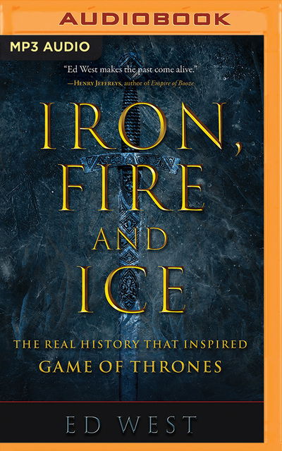 Cover for Ed West · Iron Fire &amp; Ice (Audiobook (CD)) (2019)