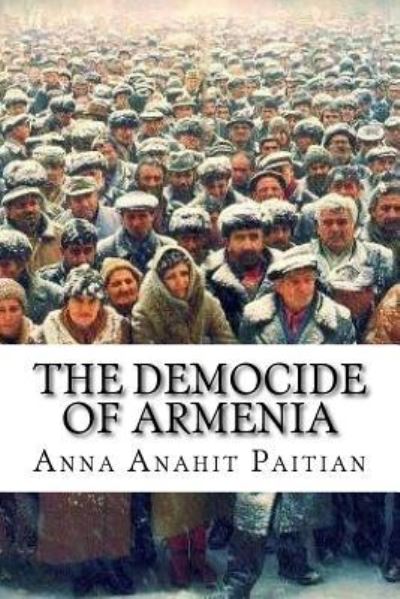 Cover for Anna Anahit Paitian · The Democide of Armenia (Paperback Book) (2017)