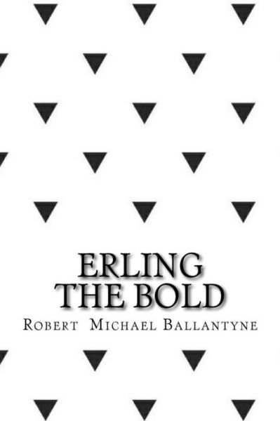 Cover for R M Ballantyne · Erling the bold (Pocketbok) (2017)
