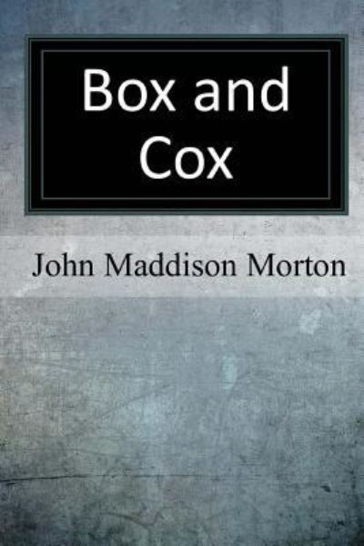 Cover for John Maddison Morton · Box and Cox (Paperback Book) (2017)