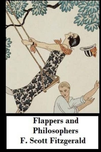 Cover for F. Scott Fitzgerald · Flappers and Philosophers (Paperback Book) (2017)