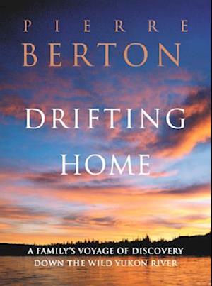 Cover for Pierre Berton · Drifting Home (Paperback Book) [Rep Sub edition] (2003)