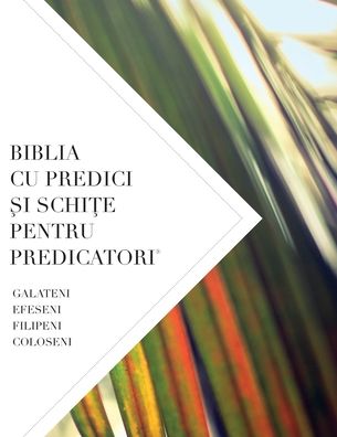 Cover for Leadership Ministries Worldwide · Biblia Cu Predici &amp;#350; i Schi&amp;#354; e Pentru Predicatori (Paperback Book) (2019)