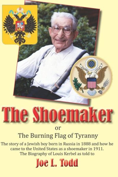 The Shoemaker - Joe L Todd - Bøger - New Forums Press - 9781581073515 - 31. januar 2021