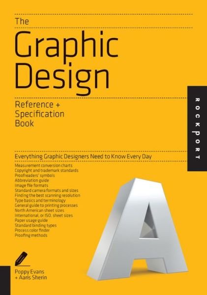 Cover for Aaris Sherin · The Graphic Design Reference &amp; Specification Book: Everything Graphic Designers Need to Know Every Day (Taschenbuch) (2013)