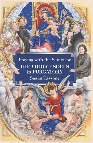 Cover for Susan Tassone · Praying with the Saints for the Holy Souls in Purgatory (Pocketbok) (2009)