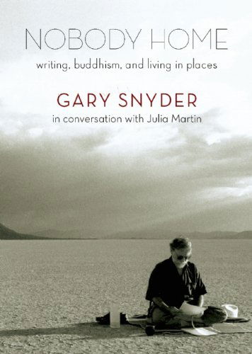 Nobody Home: Writing, Buddhism, and Living in Places - Gary Snyder - Books - Trinity University Press,U.S. - 9781595342515 - November 27, 2014