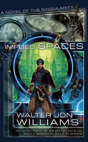 Cover for Walter Jon Williams · Implied Spaces (Singularity) (Paperback Book) (2009)
