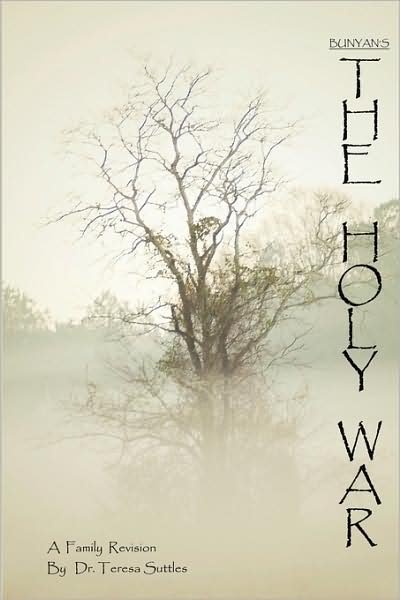Cover for Teresa D Suttles · Bunyan's the Holy War - a Family Revision (Paperback Book) (2006)