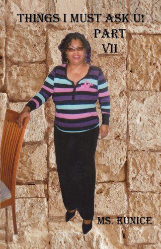Cover for Ms. Eunice · Things I Must Ask U! Part Vii (Paperback Book) (2012)