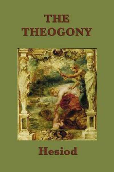 Cover for Hesiod Hesiod · The Theogony (Paperback Book) (2012)