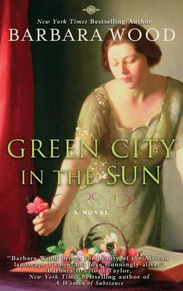 Cover for Barbara Wood · Green City in the Sun (Hardcover bog) (2012)