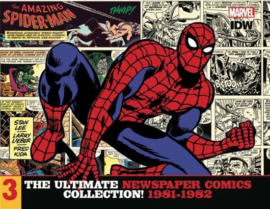 The Amazing Spider-Man: The Ultimate Newspaper Comics Collection Volume 3 (1981- 1982) - Spider-Man Newspaper Comics - Stan Lee - Bøger - Idea & Design Works - 9781631406515 - 16. august 2016