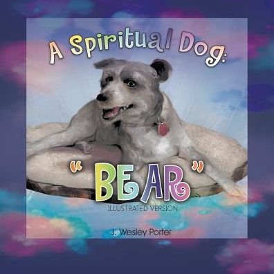 Cover for J Wesley Porter · A Spiritual Dog (Paperback Book) (2016)