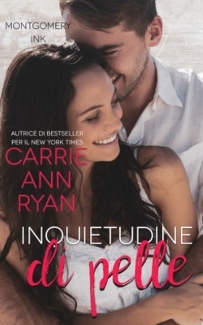 Cover for Carrie Ann Ryan · Inquietudine Di Pelle (Bog) (2022)