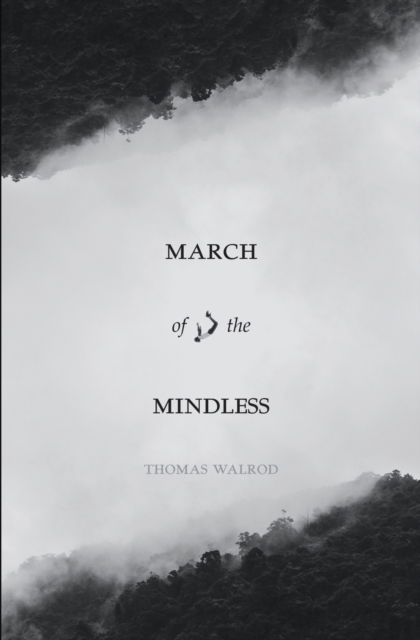 Cover for Amazon Digital Services LLC - KDP Print US · March of the Mindless (Paperback Book) (2021)