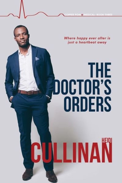 Cover for Heidi Cullinan · The Doctor's Orders (Taschenbuch) (2019)