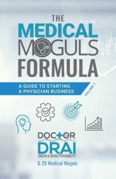 Cover for Dr Draion Burch · The Medical Moguls Formula (Pocketbok) (2020)