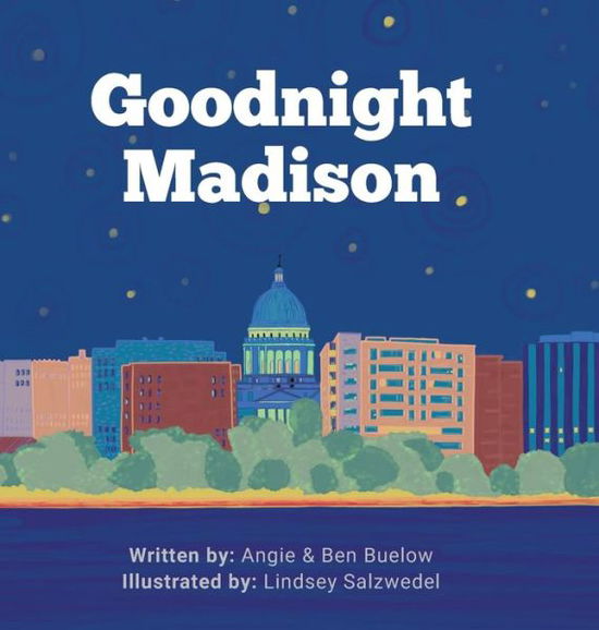 Cover for Angie Buelow · Goodnight Madison (Hardcover Book) (2021)