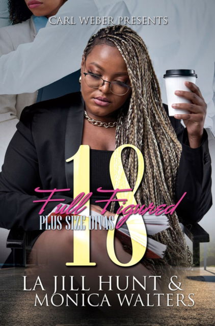 Cover for Monica Walters · Full Figured 18: Plus Sized Divas (Paperback Book) (2023)