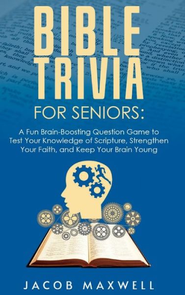 Cover for Jacob Maxwell · Bible Trivia for Seniors (Bok) (2022)