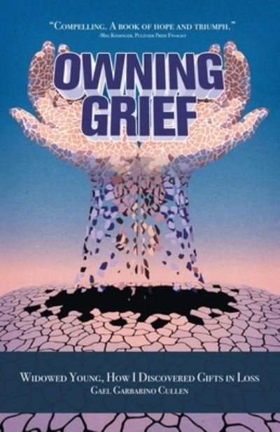 Cover for Gael Garbarino Cullen · Owning Grief (Bok) (2022)