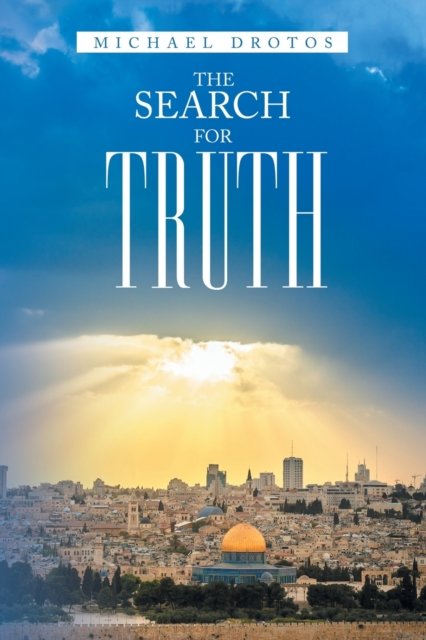 Cover for Michael Drotos · The Search for Truth (Paperback Book) (2020)