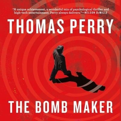 Cover for Thomas Perry · The Bomb Maker Lib/E (CD) (2018)