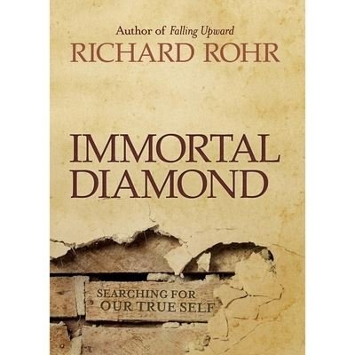 Cover for Richard Rohr · Immortal Diamond (CD) (2020)