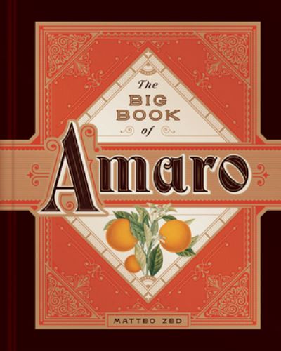 Cover for Matteo Zed · The Big Book of Amaro (Hardcover Book) (2021)