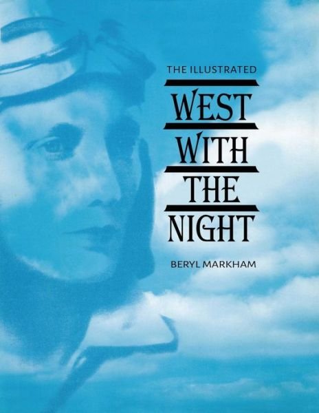 Cover for Beryl Markham · The Illustrated West With the Night (Paperback Book) (2018)