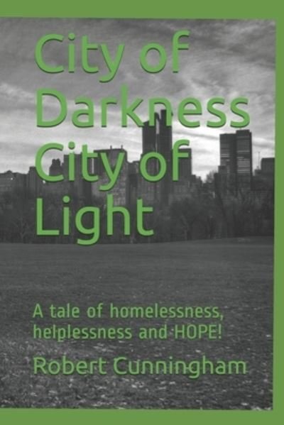 Cover for Robert Cunningham · City of Darkness City of Light (Taschenbuch) (2019)