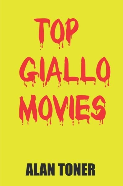 Cover for Alan Toner · Top Giallo Movies (Pocketbok) (2019)
