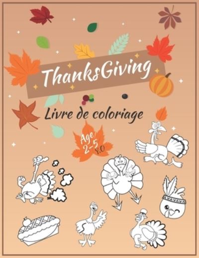 Cover for Ilia Livre de Coloriage · Thanksgiving Livre de coloriage age 2 a 5 ans (Paperback Book) (2019)