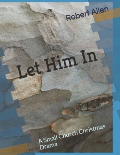 Cover for Robert Allen · Let Him In (Paperback Book) (2019)