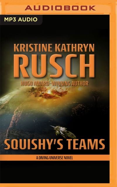 Cover for Kristine Kathryn Rusch · Squishy's Teams (CD) (2021)