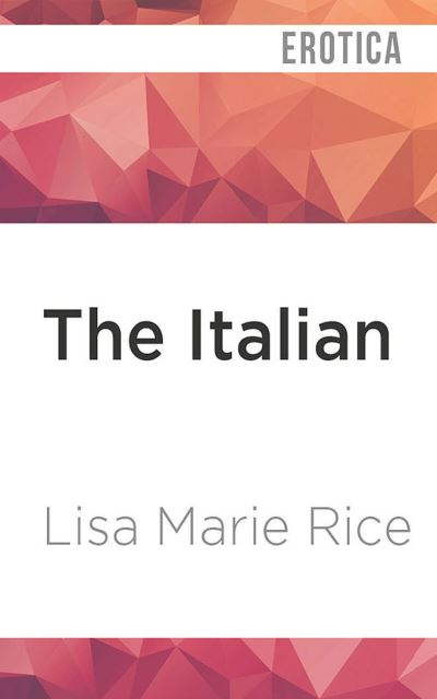 Cover for Lisa Marie Rice · The Italian (CD) (2022)