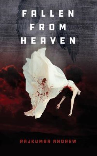 Cover for Rajkumar Andrew · Fallen from Heaven (Paperback Book) (2018)