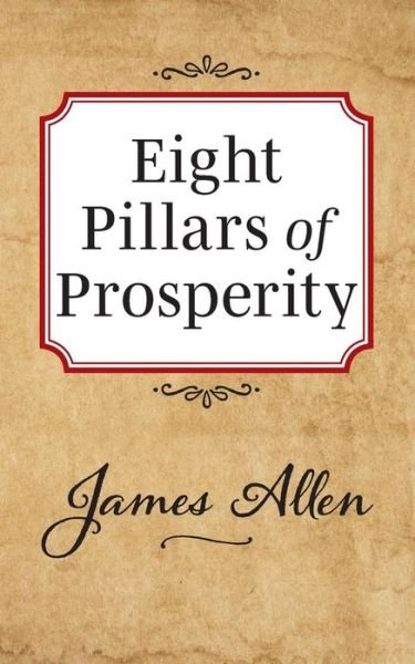 Cover for James Allen · Eight Pillars of Prosperity (Paperback Book) (2019)